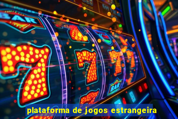 plataforma de jogos estrangeira